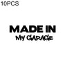10 PCS MADE IN MY GARAGE Car Styling Stickers Decal Car Body Cool